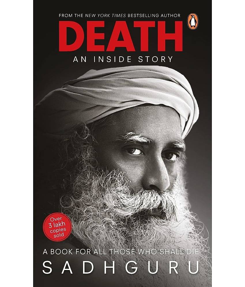 Death - An Inside Story: A book for all those who shall die – 21 February 2020