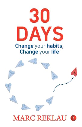 30 DAYS: Change your habits, Change yourife 30 DAYS: Change your habits, Change yourife