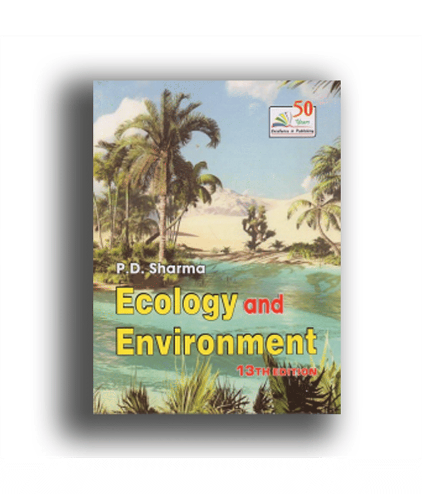 Ecology and Environment 13th latest edition by Pd Sharma
