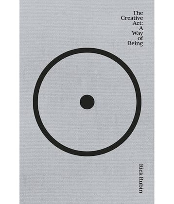 The Creative Act: A Way of Being