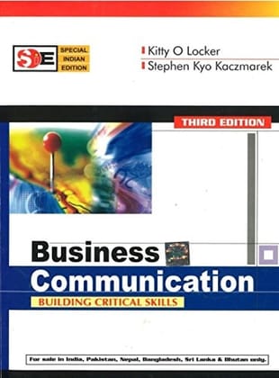 BUSINESS COMMUNICATION : Building Critical Skills 3/ed