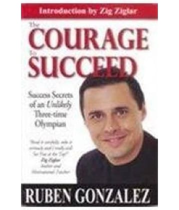 The Courage to Succeed