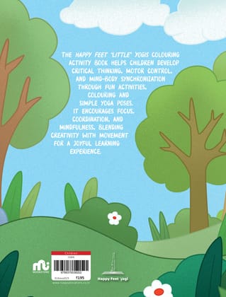 Happy Feet ‘Little’ Yogis: Fun and Engaging Activity Book; Boost Focus, Coordination, and Critical Thinking