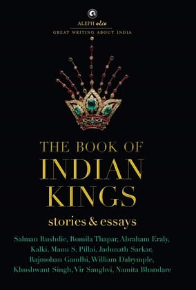 THE BOOK OF INDIAN KINGS (Aleph Olio): Stories and Essays