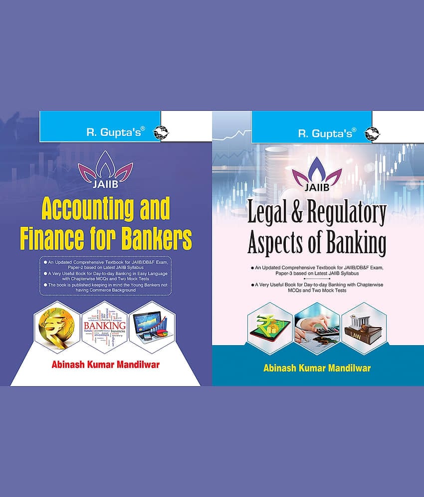 Accounting and Finance for Bankers + Legal & Regulatory Aspects of BANKING for JAIIB and Diploma in Banking & Finance Examination (Set of 2 Books)