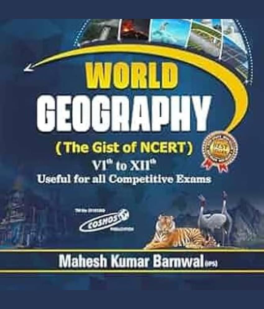 Mahesh Kumar Barnwal World Geography Gist Of N.CE.R.T Class 6-8 Use For All Competitive Exams 2024