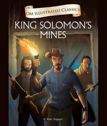 King Solomon Mines : Om Illustrated Classics