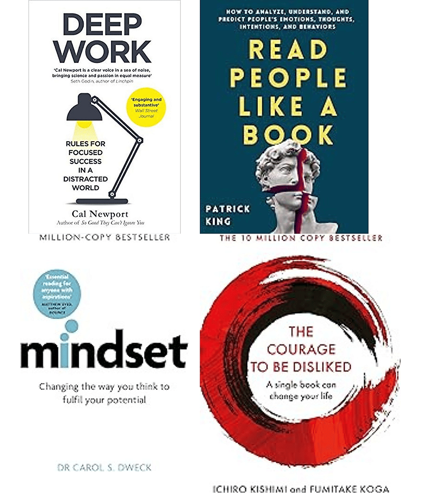 Deep Work + Read People Like A Book + The Courage To Be Disliked + Mindset