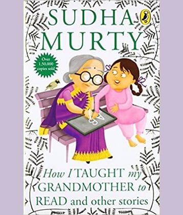 How I Taught My Grandmother to Read: And Other Stories Paperback by Sudha Murty