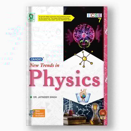 New Trends In ICSE Physics - 7-Grade 07 / Science