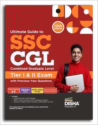 Ultimate Guide to SSC CGL - Combined Graduate Level - Tier I & Tier II Exam with Previous Year Questions & 5 Online Practice Sets 10th Edition | Combined Graduate Level Prelims & Mains| PYQs