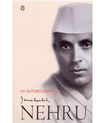 AUTOBIOGRAPHY - JAWAHARLAL NEHRU