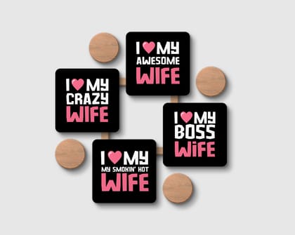 'I LOVE MY WIFE- WOMEN EDITION' Coaster Set of 4