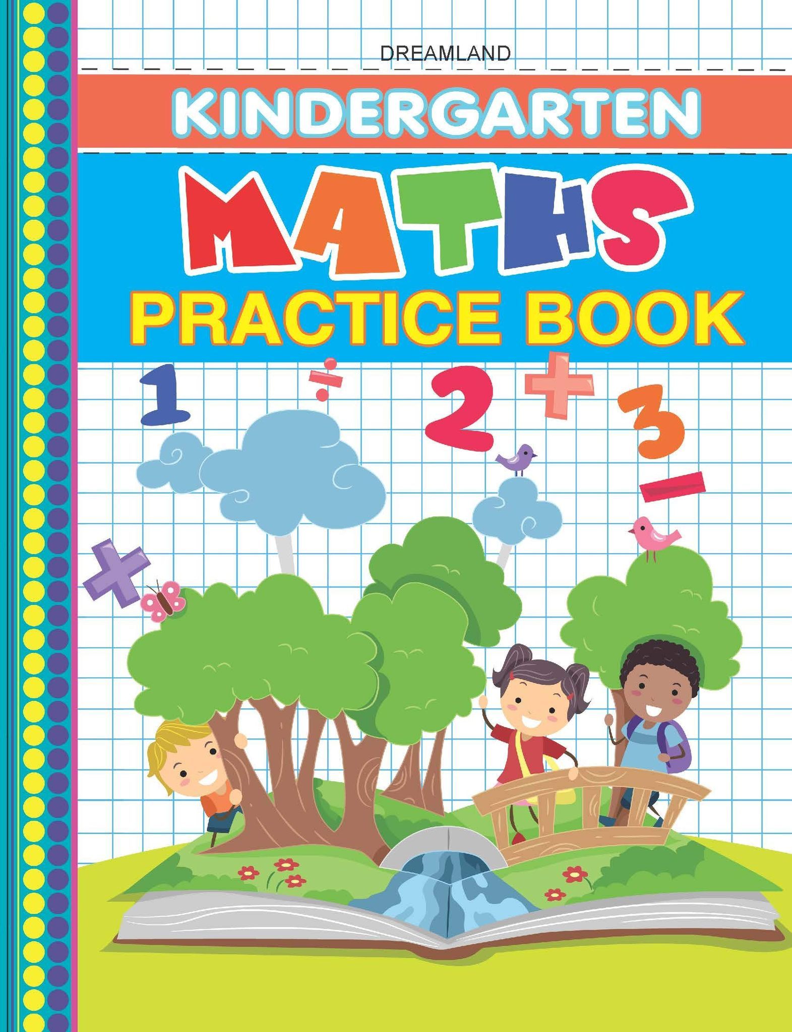 Kindergarten Maths Practice Book for Children Age 2- 5 Years | Early Learning Books|KG books for kids [Paperback] Dreamland Publications