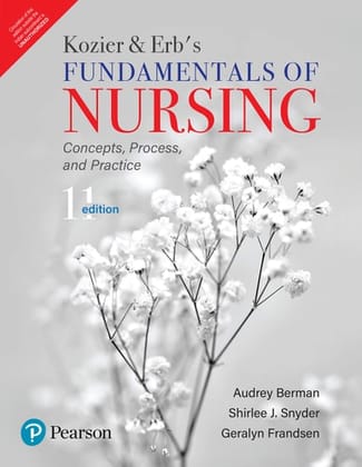 Kozier and Erb's -Fundamentals of Nursing 11th Edition 2021 Kozier and Erb's -Fundamentals of Nursing 11th Edition 2021