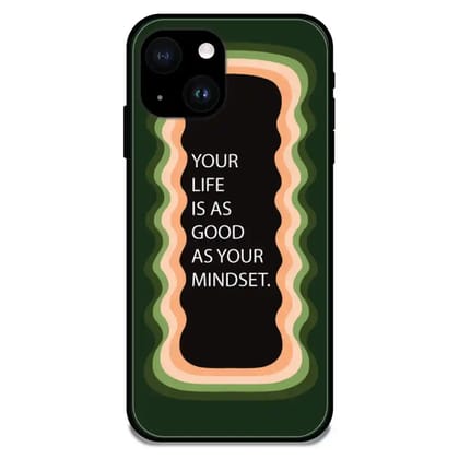 'Your Life Is As Good As Your Mindset' Olive Green - Glossy Metal Silicone Case For Apple iPhone Models-Apple iPhone 14 Plus