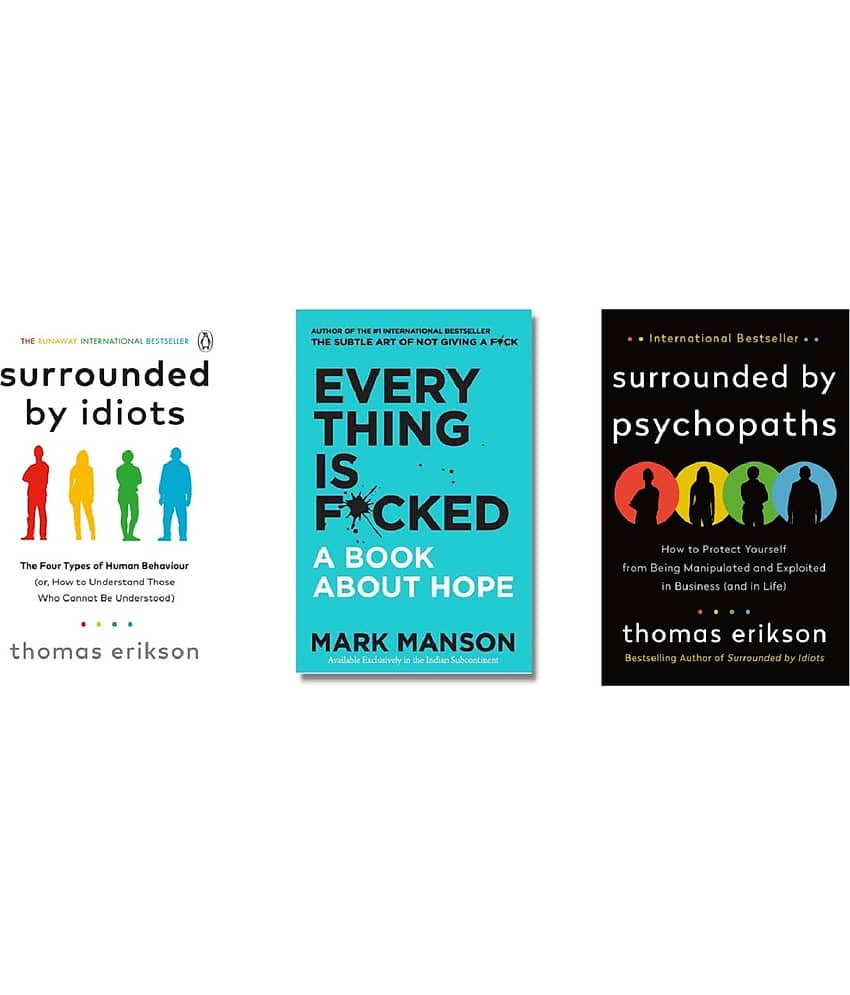 ( Combo of 3 Books ) Surrounded by Idiots & Everything Is Fcked A Book About Hope & Surrounded by Psychopaths Paperback Book By mark Manson , Thomas Erikson