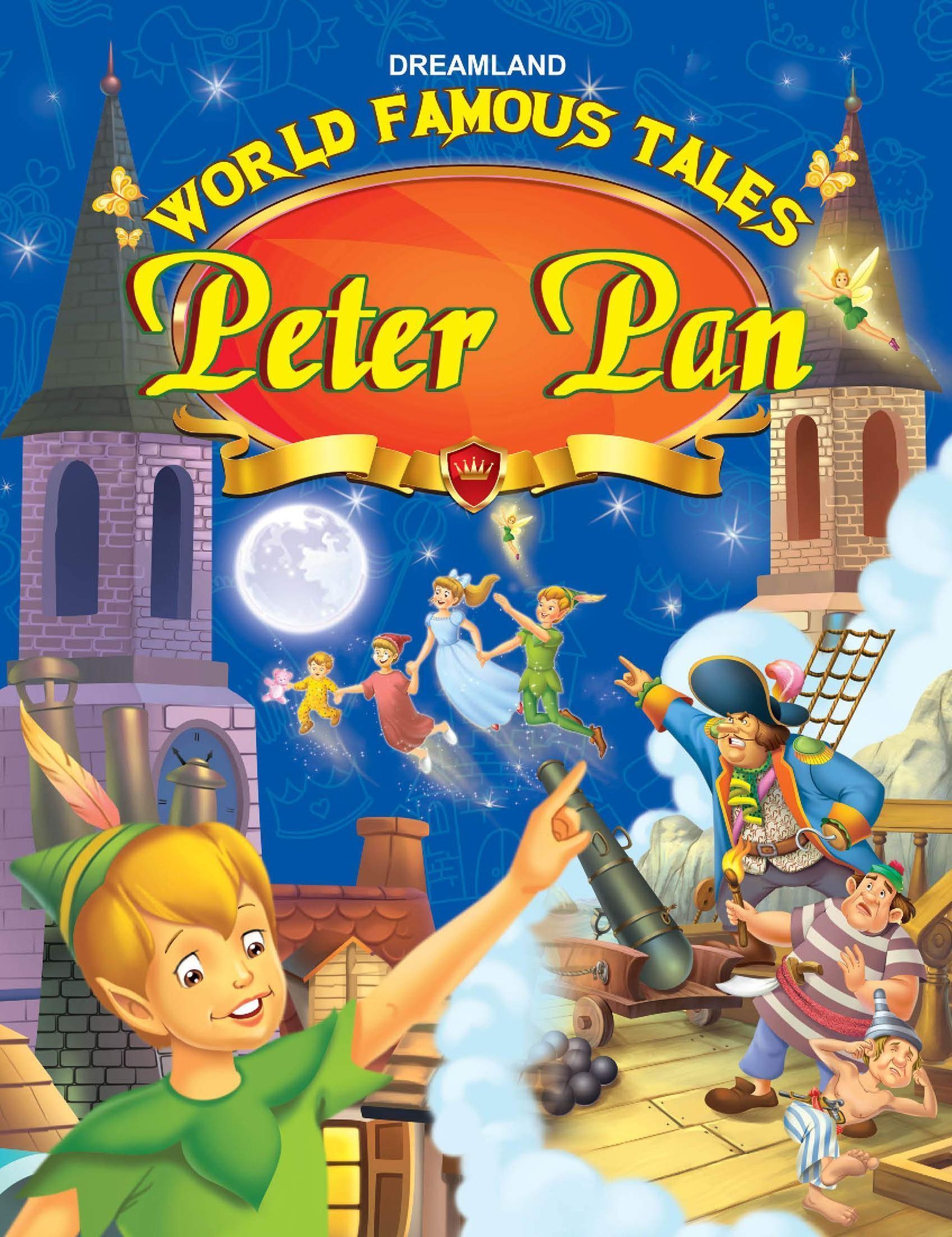 Peter Pan Illustrated Story Book for Children Age 2-6 years, 32 Pages - World Famous Tales Stories [Paperback] Dreamland Publications