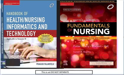 Potter And Perry's Nursing Foundation (I And II) -3rd Sae With Complimentary Handbook Of Health/ Nursing Informatics And Technology -1e