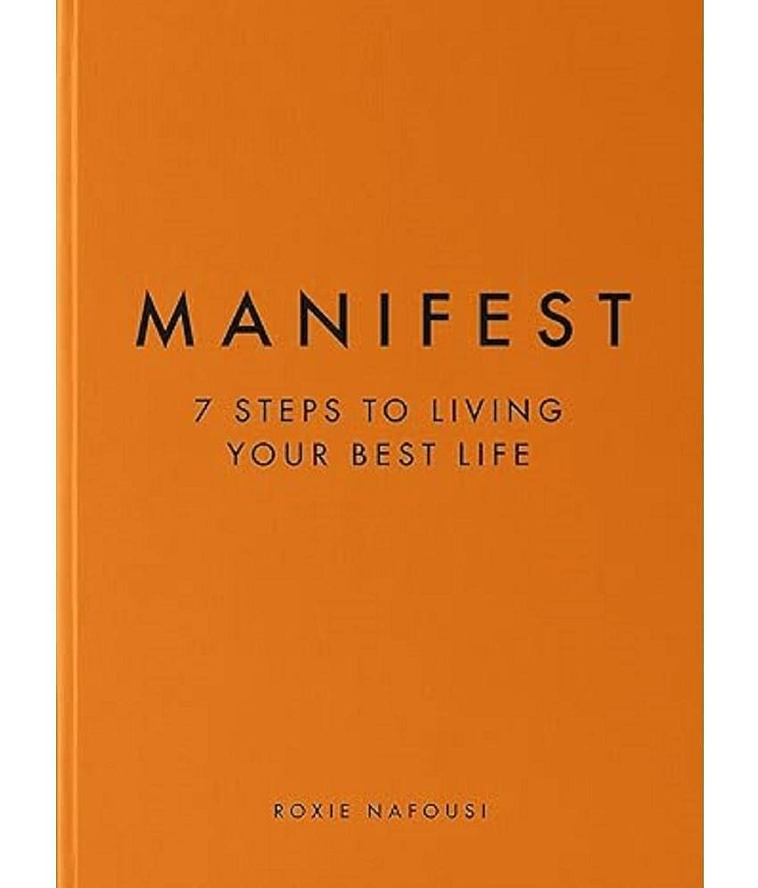 Manifest: 7 Steps to living your best life Hardcover