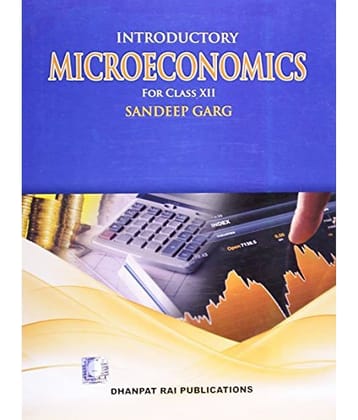 Introductory MicroEconomics For Class-12