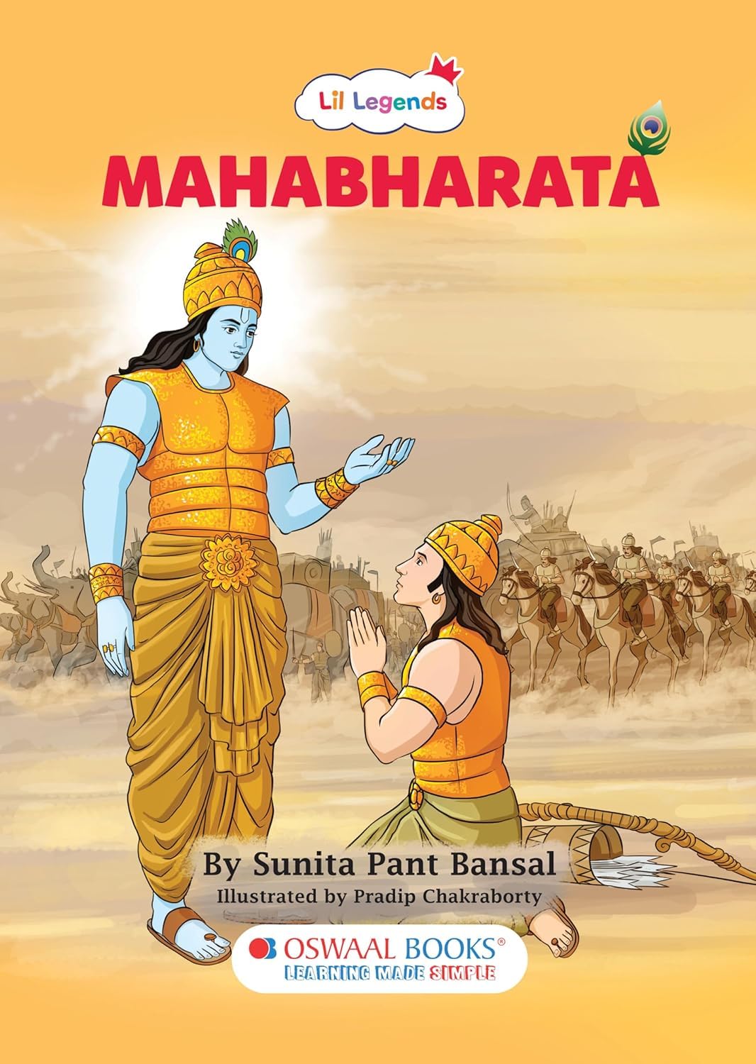 Lil Legends Mahabharata by Sunita Pant Bansal, Illustrated Children's Book by Oswaal Books [Paperback] oswaal books & learning pvt.ltd.