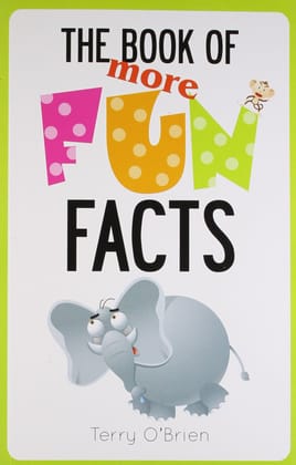 The Book of More Fun Facts The Book of More Fun Facts
