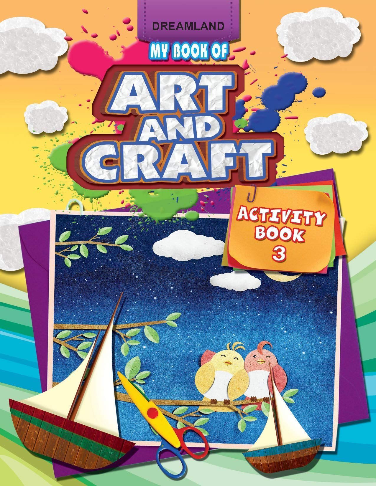 My Book Of Art & Craft Part - 3 [Paperback] Dreamland Publications