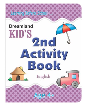English Kid's Activity Book Age 4+ - 2nd Activity Book (Kid's Activity Books) [Paperback] Dreamland Publications [Paperback] Dreamland Publications
