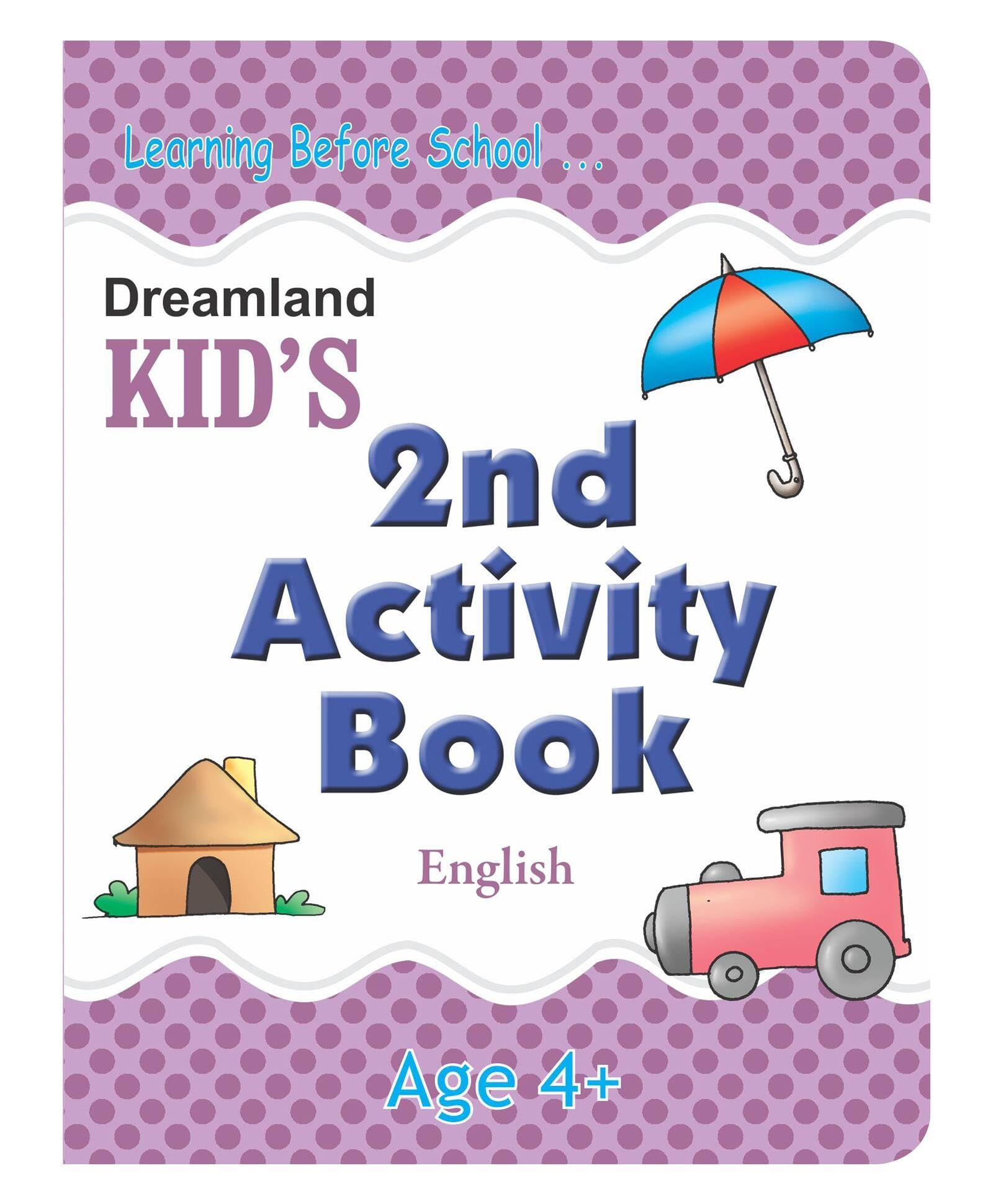 English Kid's Activity Book Age 4+ - 2nd Activity Book (Kid's Activity Books) [Paperback] Dreamland Publications [Paperback] Dreamland Publications