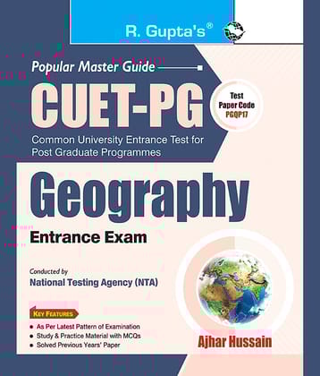 CUET-PG : MA/M.Sc GEOGRAPHY (Test Paper Code PGQP17) Entrance Exam Guide