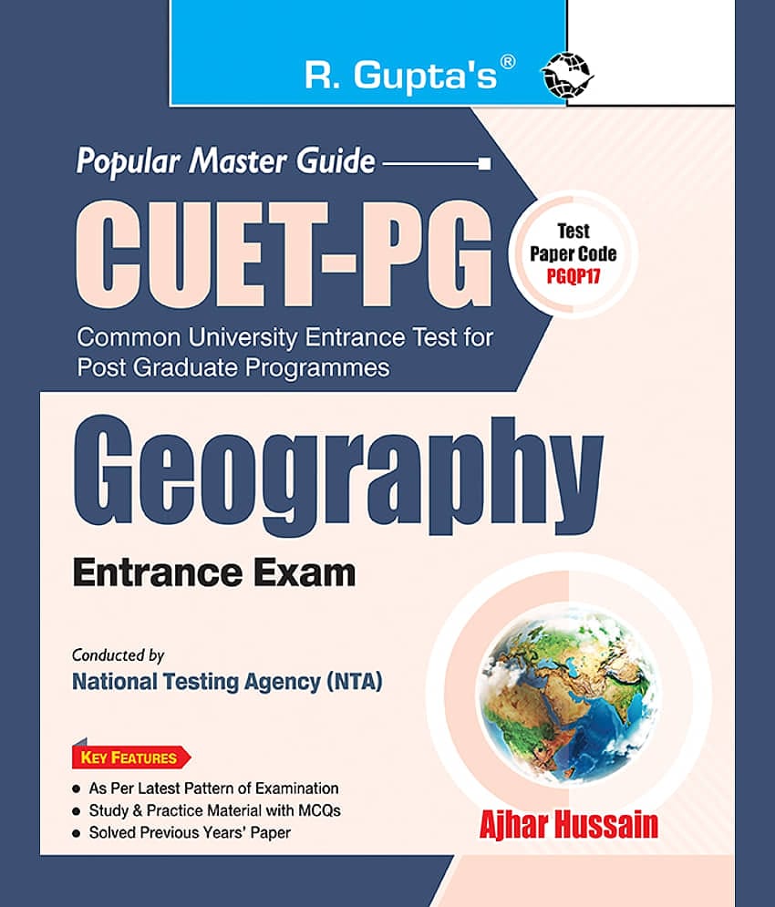 CUET-PG : MA/M.Sc GEOGRAPHY (Test Paper Code PGQP17) Entrance Exam Guide