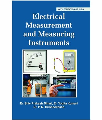 Electrical Measurement & Measuring Instruments Paperback English Latest Edition