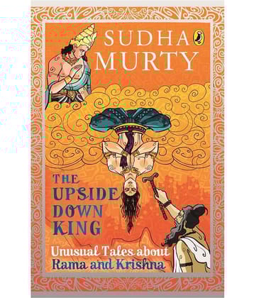 The Upside-Down King  (English, Paperback, Murty Sudha)