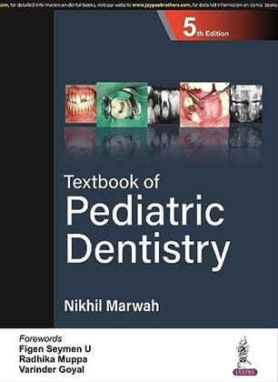 Textbook of Pediatric Dentistry 5th Edition 2023 Textbook of Pediatric Dentistry 5th Edition 2023