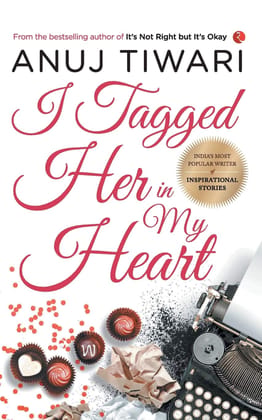 I Tagged Her in My Heart I Tagged Her in My Heart