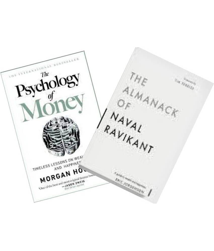 Almanack Of Naval Ravikant & The Psychology Of Money