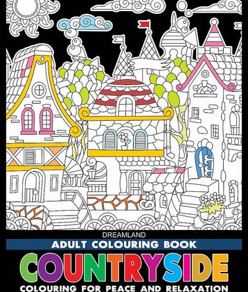 Countryside- Colouring Book for Adults - Colouring Books for Peace and Relaxation Book