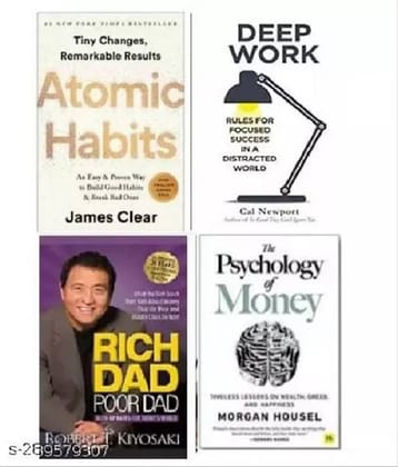 Rich dad poor dad+Atomic habit + Deep work + the psychology of money (SET OF 4 BOOKS)