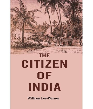 The Citizen of India [Hardcover]