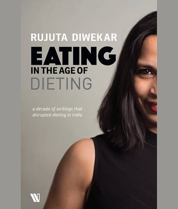 EATING IN THE AGE OF DIETING