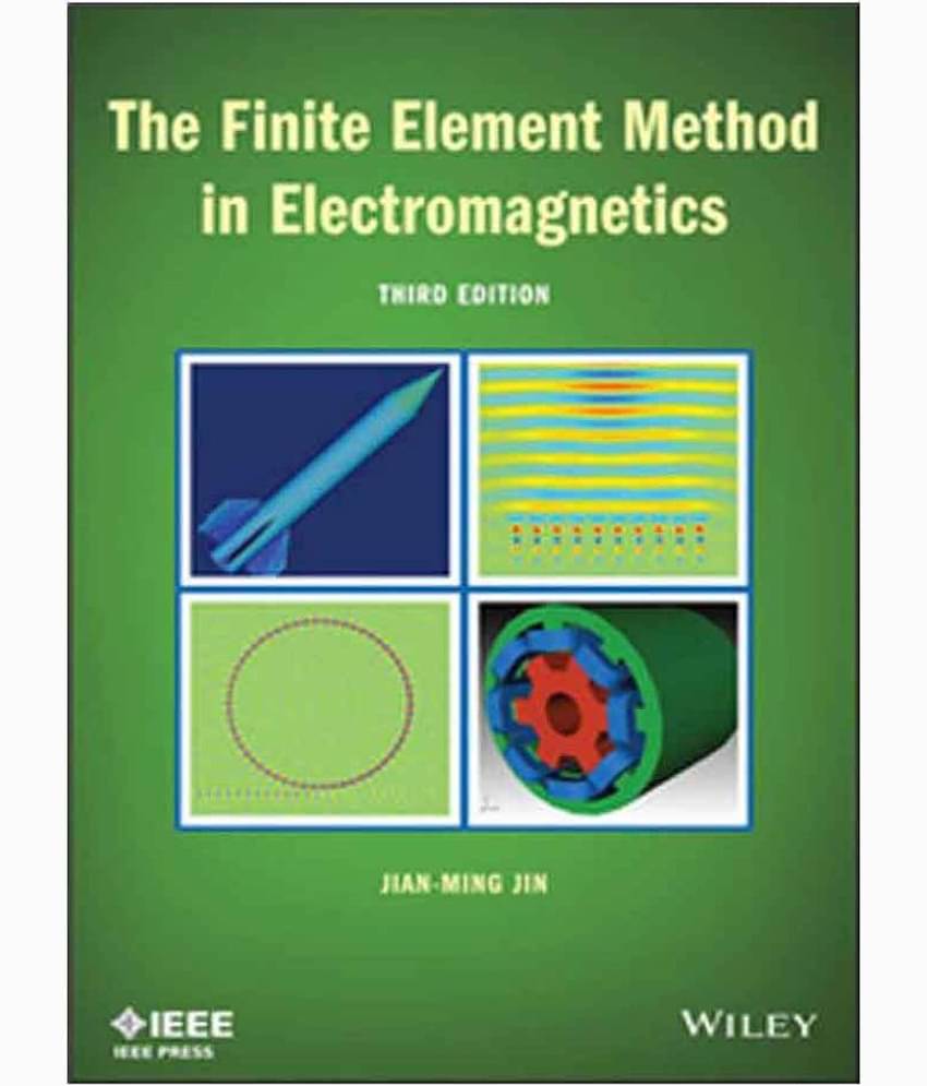 The Finite Element Method in Electromagnetics, 3rd Edition (English, Paperback, JIAN-MING JIN)