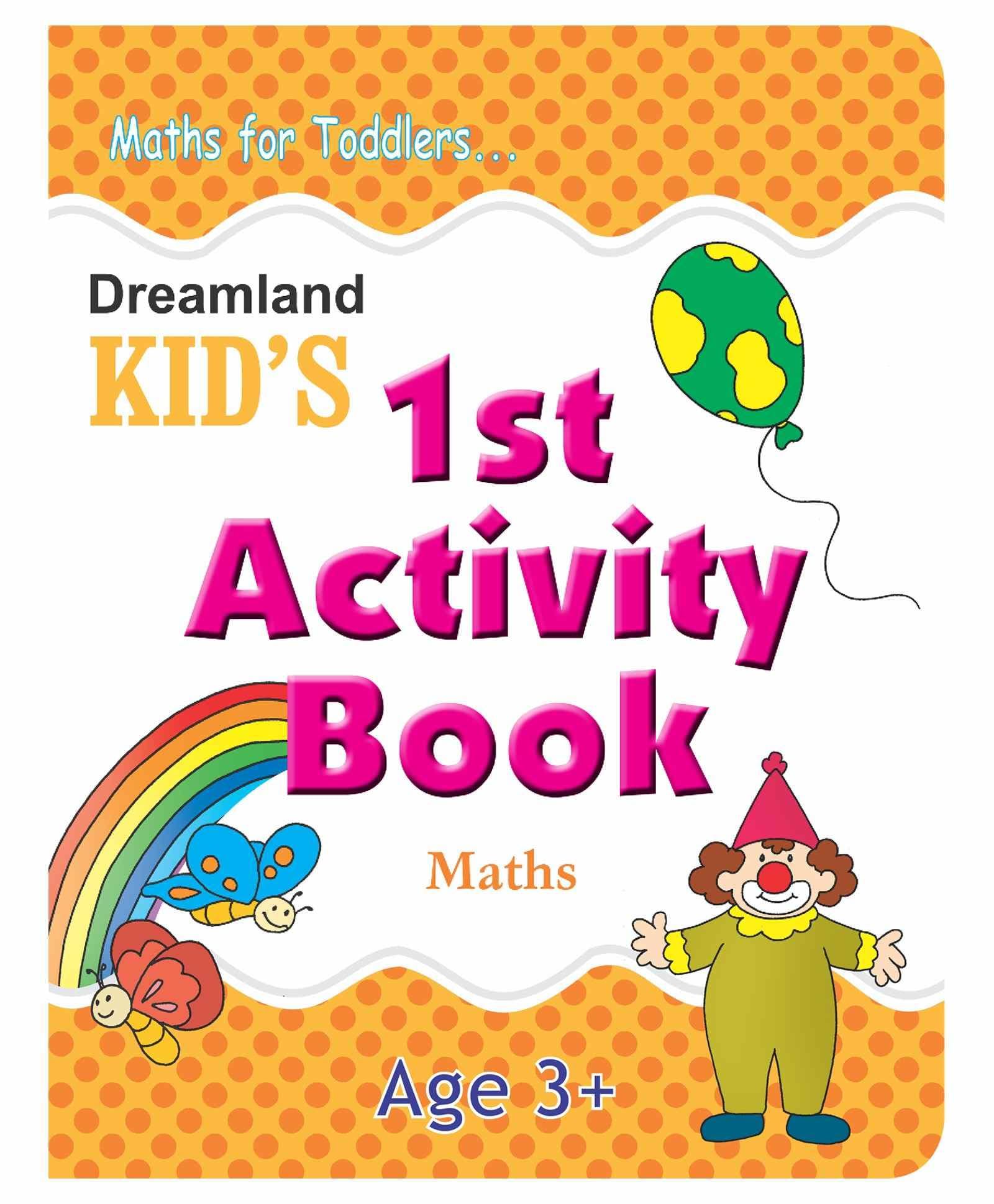 Kids 1st Activity Book Maths [Paperback] Dreamland Publications