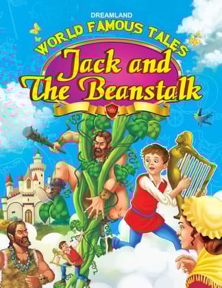 Jack & The Beanstalk Illustrated Story Book for Children Age 2-6 years, 32 Pages - World Famous Tales Stories [Paperback] Dreamland Publications
