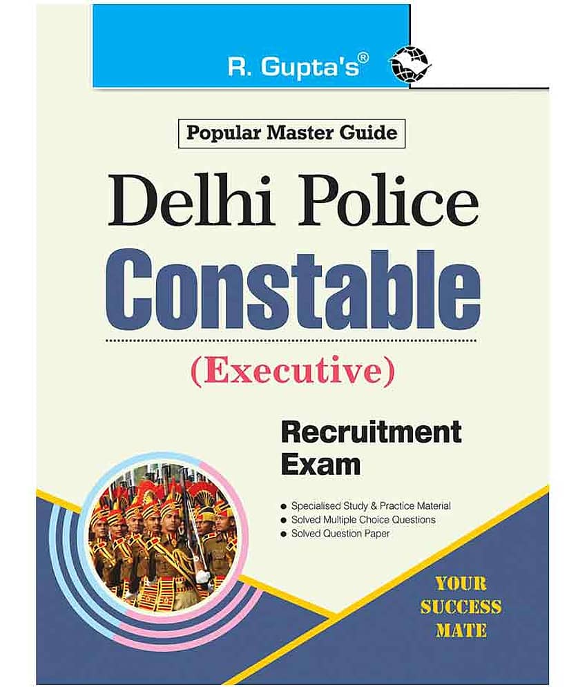 Delhi Police Constable (Executive) Recruitment Exam (SSC) Guide