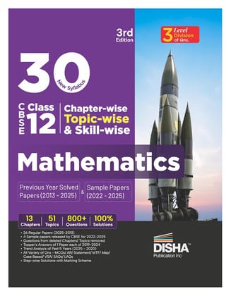 Disha 30 New Syllabus Chapter-wise, Topic-wise & Skill-wise CBSE Class 12 Mathematics Previous Year Solved Papers (2013 - 2025) & Sample Papers (2022 - 2025) 3rd Edition | PYQs for 2026 Exam
