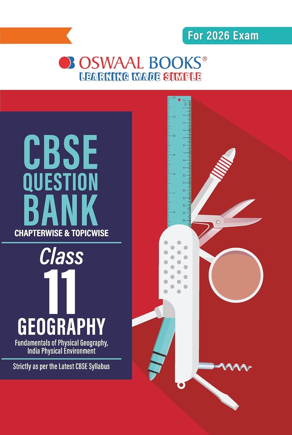 OSWAAL CBSE QUESTION BANK CLASS 11 GEOGRAPHY FOR 2026 PAPERBACK [Paperback] Oswaal Books And Learning Private limited