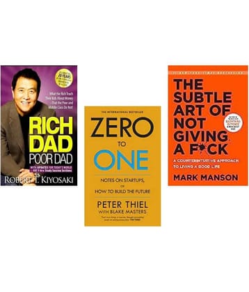 Rich Dad Poor Dad + Zero To One + The Subtle Art