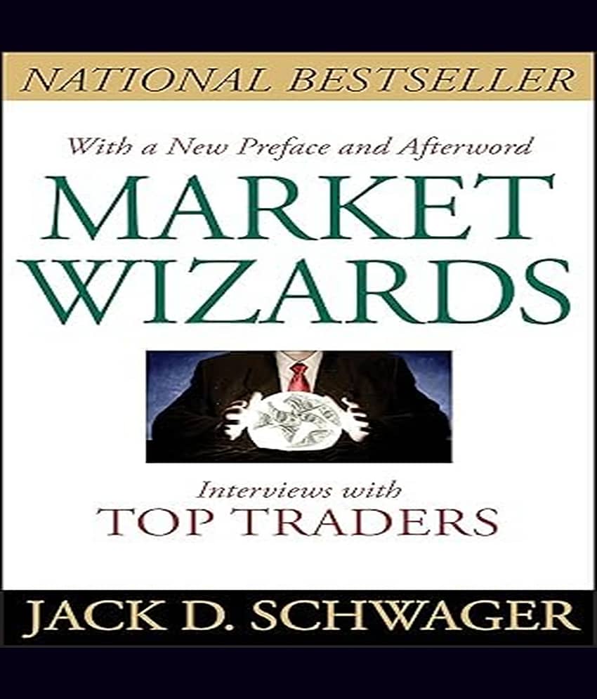 Market Wizards: Interviews with Top Traders
