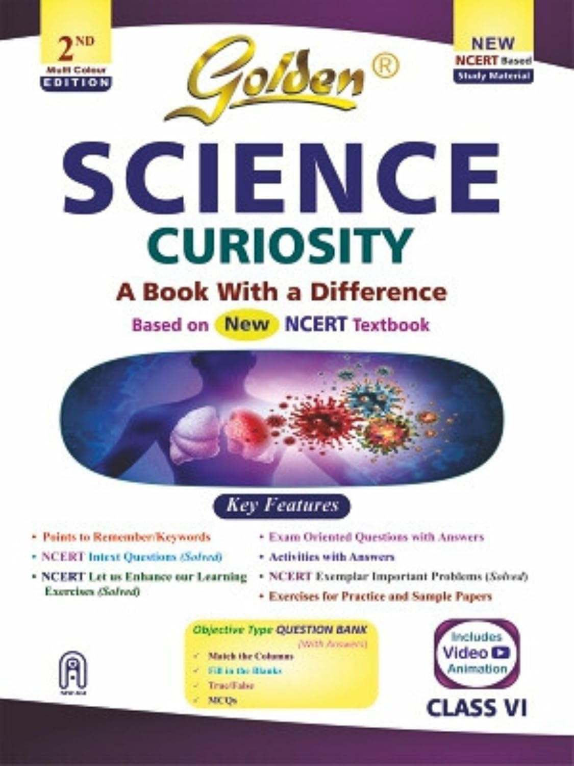Golden Science: Based on NEW NCERT Text book CURIOSITY for Class- 6 (For 2025 Final Exams, includes Objective Type Question Bank) Paperback [Paperback] [Jan 01, 2023] N. K. Sharma